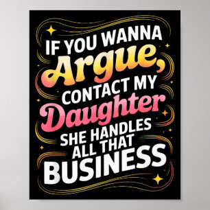 Poster Drôle Si Vous Voulez Discuter Contactez Ma Fille H
