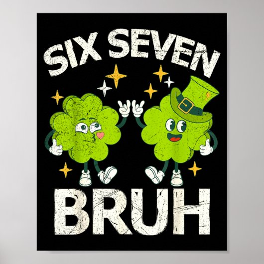 Poster Drôle Six Sept Bruh Saint Patrick Day 67 Mème Sham (Devant)