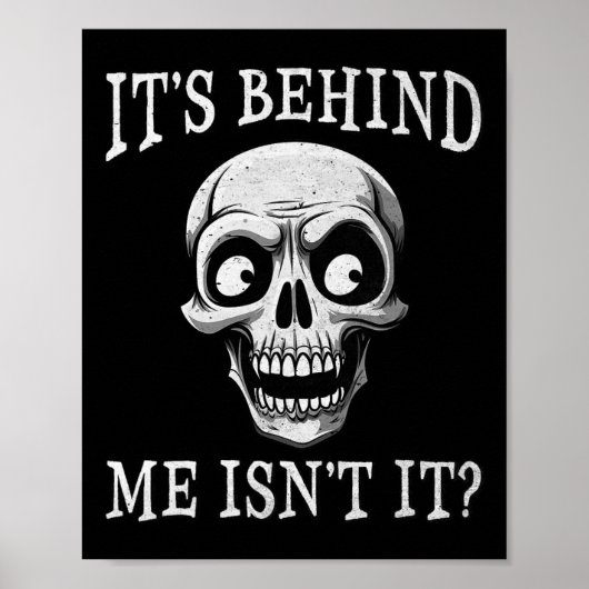 Poster Drôle Skeleton Son Derrière moi N'est-ce pas Lazy (Devant)