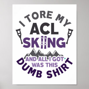Poster Drôle Skiing Knee Blessure Torn Acl Se Bien