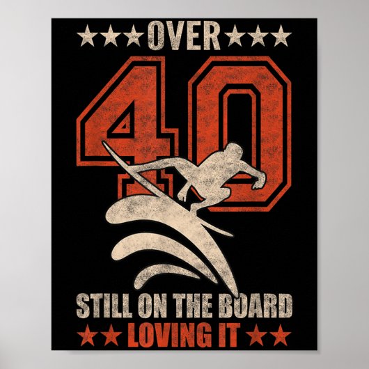 Poster Drôle Surfer Cool Dude Surfboard 40 ans Surfi (Devant)