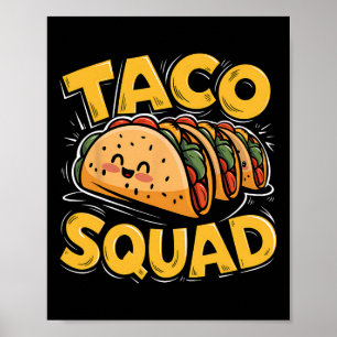 Poster Drôle Taco Squad Mexicain Amant Dons du jour Taco