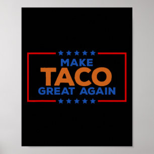 Poster Drôle Taco Trump Toujours Abandonne Faire Taco Ver