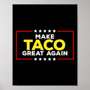 Poster Drôle Taco Trump Toujours Se Défile Fait Taco Vert