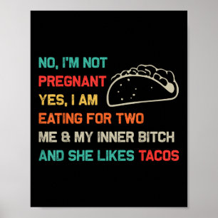 Poster Drôle Tacos Rétro Non Je Ne Suis Pas Enceinte Oui