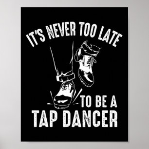 Poster Drôle Tap Dancing Art Pour Hommes Femmes Tap Danse