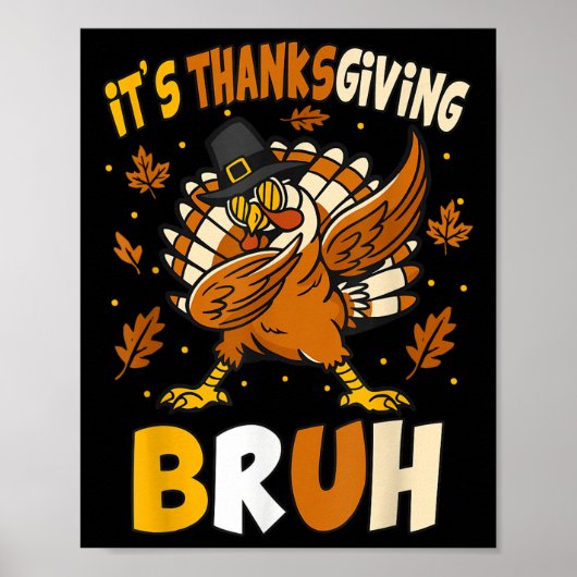 Poster Drôle Thanksgiving Bruh Turquie Mème Pour Les Enfa (Devant)
