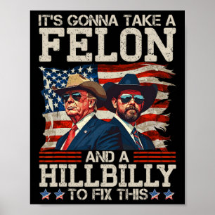 Poster Drôle Trump Ça va prendre un Hillbilly et un crimi