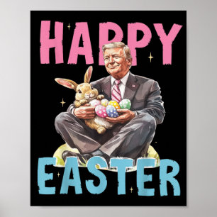 Poster Drôle Trump Easter Bunny Eggs Happy Pâques