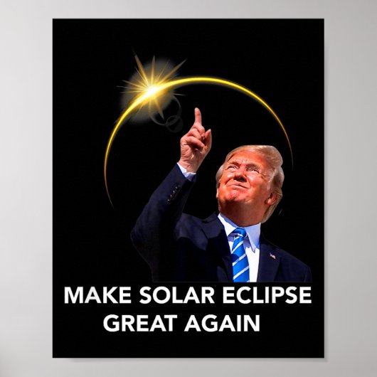 Poster Drôle Trump Éclipse Totale de Soleil Superbe (Devant)