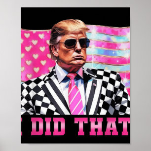 Poster Drôle Trump J'Ai Fait Que Président 2025 États-Uni