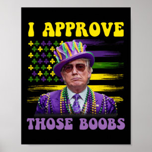 Poster Drôle Trump Mardi Gras Usa J'approuve Ceux 2