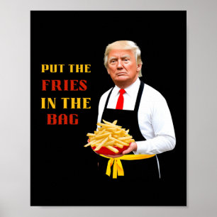 Poster Drôle Trump Nourriture Rapide Mettez Les Frites Da