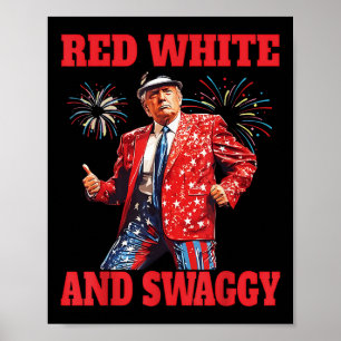 Poster Drôle Trump Rouge Blanc Et Swaggy Trump Danse 4ème