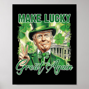 Poster Drôle Trump Stpatrick Day Rendre sa chance à la gr