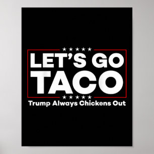 Poster Drôle Trump Taco Plaisanter Anti Trump Protest Tee