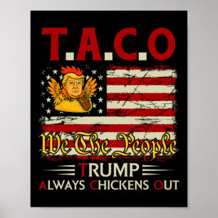 Poster Drôle Trump Taco Trump abandonne toujours les poul