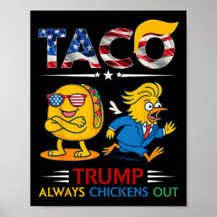 Poster Drôle Trump Taco Trump Toujours Abandonne 9