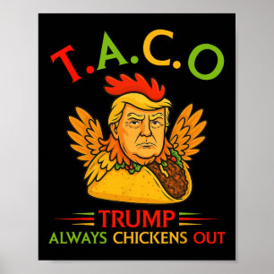 Poster Drôle Trump Taco Trump Toujours Se Défile _12