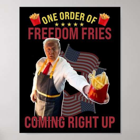 Poster Drôle Une commande de frites de la liberté arrive (Devant)