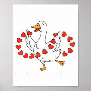 Poster Drôle Vous Faites Mon Cœur Aller Honk Oie Silly Va