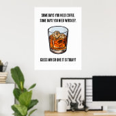 Poster Drôle Whiskey Tumbler - Café ou Whiskey? (Bureau à domicile)