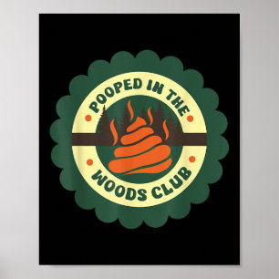 Poster Drôles de citations de camping Chier dans les bois