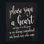 Poster Drop A Heart In Frame Chalkboard Wedding 8x10 Sign<br><div class="desc">An elegant cutting edge wedding sign, features the text "Please sign a heart and drop it in the frame so we always remembered our loved ones who came" in a extroverted script font, the brush texture adds a spontaneous and playful feeling. The background color can personalized according to your needs...</div>