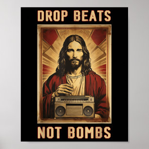 Poster Drop Beats Not Bombs Anti-guerre Jésus Christ