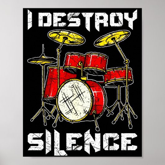 Poster Drum Percussionist Drummers I Destroy Silence Drum (Devant)