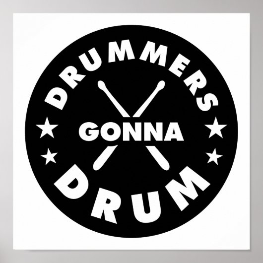 Poster Drummers Gonna Drum, drummers amusants qui dit (Devant)