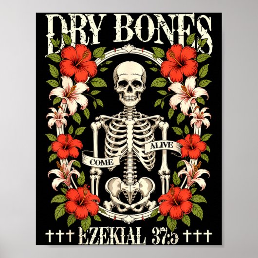 Poster Dry Bones Come Alive Funny Skeleton Floral Christi (Devant)