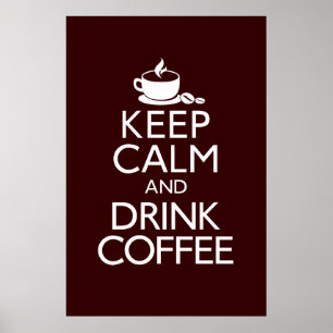 Poster du café pour garder le calme et boire