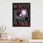 Poster Dubstep junkie (Cuisine)