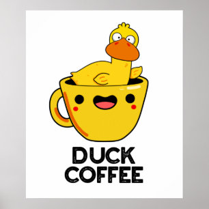 Poster Duck Coffee Drôle Drink Pun