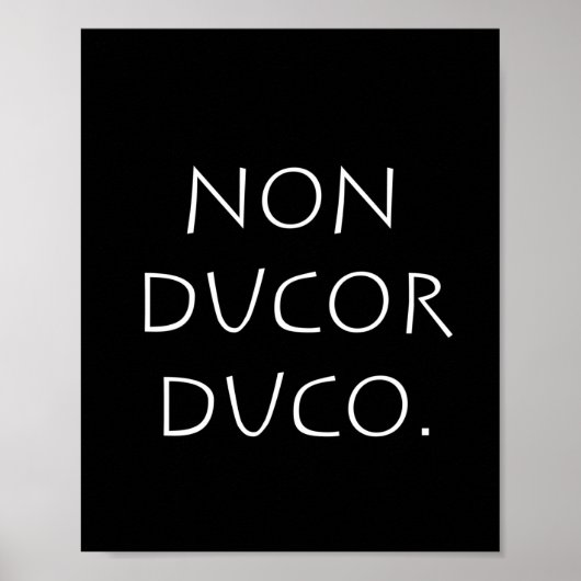 Poster duco non ducor (Devant)