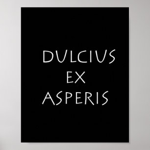 Poster Dulcius ex asperis