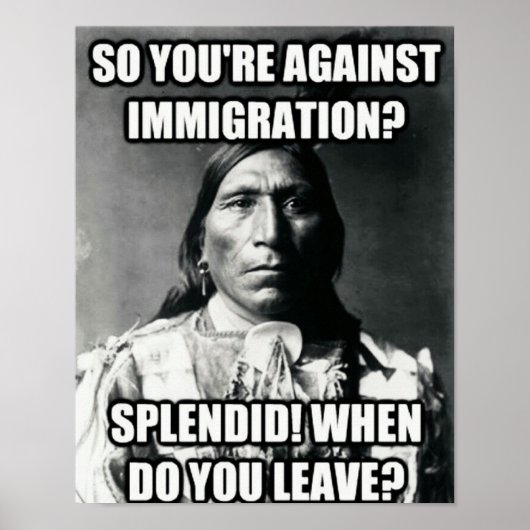 Poster d'un autochtone sur l'immigration (Devant)