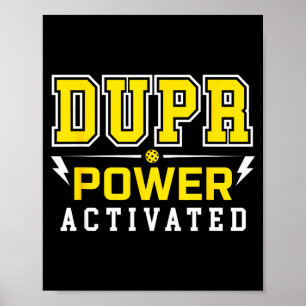 Poster Dupr pouvoir activé _ citation drôle de pickleball