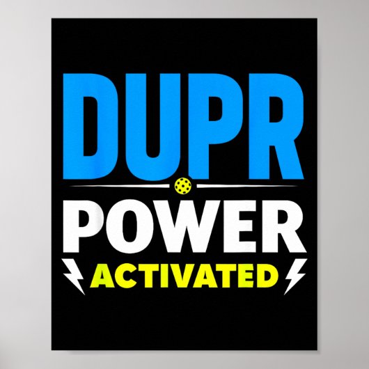 Poster Dupr pouvoir activé _ citation drôle de pickleball (Devant)