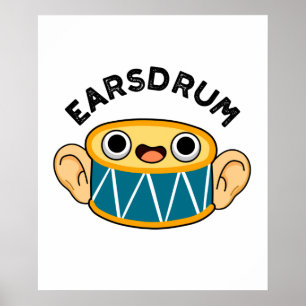 Poster Earsdrum Funny Drummer Eardrum Pun
