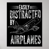 Poster Easily Distracted By Airplanes Funny Plane Lovers  (Devant)