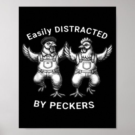 Poster Easily Distracted By Peckers, Chicken Lover, Funny (Devant)
