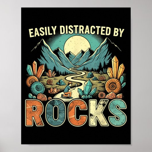 Poster Easily Distracted By Rocks Geology Geologist Colle (Devant)