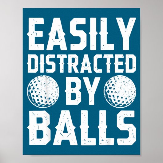 Poster Easily Distracted By Shirt Funny Men Women Golf Lo (Devant)