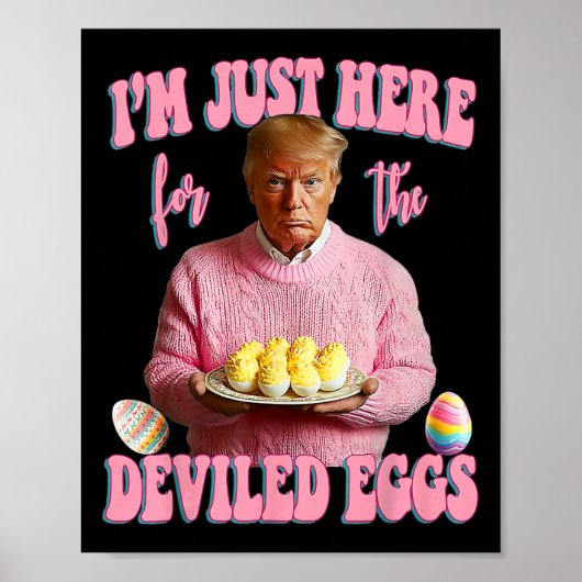 Poster Easter Day Funny Trump I'm Just Here For The Devil (Devant)