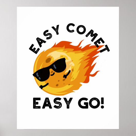 Poster Easy Comet Easy Go Funny Astronomy Pun (Devant)