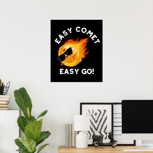 Poster Easy Comet Easy Go Funny Astronomy Pun Dark BG (Bureau à domicile)