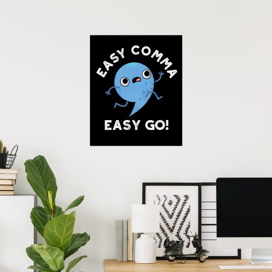 Poster Easy Comma Easy Go Funny Ponctuation Pun Dark BG (Bureau à domicile)