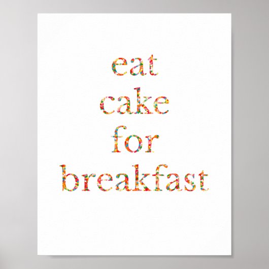 poster "Eat Cake for Breakfast" (Voorkant)